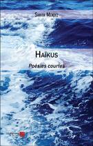 Couverture du livre « Haïkus » de Mendez Sarita aux éditions Editions Du Net