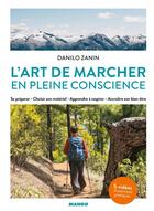 Couverture du livre « L'art de marcher en pleine conscience » de Danielo Zanin aux éditions Mango