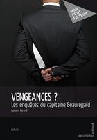 Couverture du livre « Vengeances ? » de Laurent Bertrel aux éditions Publibook