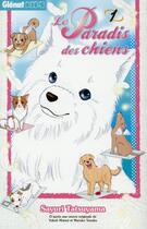 Couverture du livre « Le paradis des chiens Tome 1 » de Sayuri Tatsuyama aux éditions Glenat