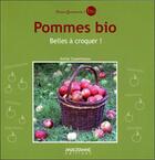 Couverture du livre « Pommes bio ; belles à croquer » de Annie Casamayou aux éditions Anagramme