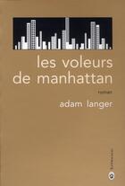 Couverture du livre « Les voleurs de Manhattan » de Adam Langer aux éditions Gallmeister