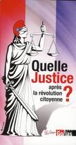 Couverture du livre « Quelle justice après la révolution citoyenne » de Paul Aries aux éditions Golias