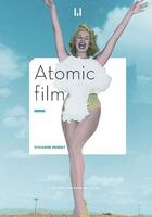 Couverture du livre « Atomic film » de Vivianne Perret aux éditions La Manufacture Des Livres