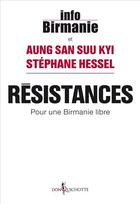 Couverture du livre « Résistances ; pour une Birmanie libre » de Stephane Hessel et Aung San Suu Kyi aux éditions Don Quichotte