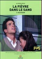 Couverture du livre « La fièvre dans le sang de Elia Kazan » de Rossi Alfredo aux éditions Gremese