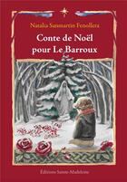 Couverture du livre « Conte de Noël pour Le Barroux » de Natalia Sanmartin Fenollera aux éditions Sainte Madeleine
