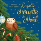 Couverture du livre « La petite chouette de Noël » de Garry Parsons et John Hay aux éditions Kimane