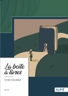 Couverture du livre « La boîte à livres » de Emilie Candelier aux éditions Nombre 7