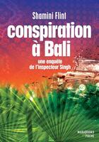 Couverture du livre « Conspiration à Bali » de Shamini Flint aux éditions Marabooks