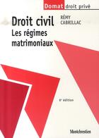 Couverture du livre « Droit civil ; les régimes matrimoniaux » de Rémy Cabrillac aux éditions Lgdj