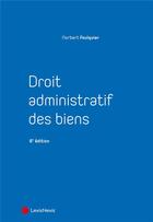 Couverture du livre « Droit administratif des biens (6e édition) » de Norbert Foulquier aux éditions Lexisnexis