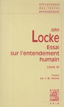 Couverture du livre « Essai sur l'entendement humain - livre iii » de Locke/Vienne aux éditions Vrin