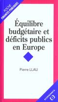 Couverture du livre « Equilibre Budgetaire Et Deficits Publics En Europe » de Llau aux éditions Economica