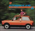 Couverture du livre « L'Autobianchi A112 de mon père » de Xavier Chauvin aux éditions Etai