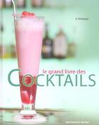 Couverture du livre « Grand livre des cocktails (le) » de Primiceri aux éditions De Vecchi