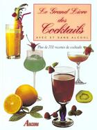 Couverture du livre « Le grand livre des cocktails avec et sans alcool » de  aux éditions Philippe Auzou