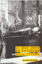 Couverture du livre « Le Bras Droit Du Bourreau » de Hake Talbot aux éditions Rivages