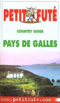 Couverture du livre « Pays de galles 2001, le petit fute » de Collectif Petit Fute aux éditions Le Petit Fute