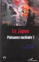Couverture du livre « LE JAPON : Puissance nucléaire ? » de Jean-Paul Joubert et David Cumin aux éditions L'harmattan