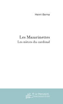 Couverture du livre « Les mazarinettes » de Henri Berna aux éditions Le Manuscrit