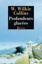 Couverture du livre « Profondeurs glacées » de Wilkie Collins aux éditions Libretto