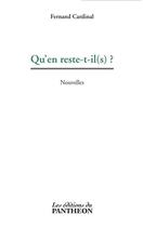 Couverture du livre « Qu'en reste-t-il(s) ? » de Fernand Cardinal aux éditions Du Pantheon