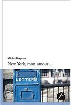 Couverture du livre « New York, mon amour... » de Michel Bergerot aux éditions Editions Du Panthéon