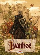 Couverture du livre « Ivanhoe Tome 2 ; l'assaut de Torquilstone » de Yann et Elias Sanchez aux éditions Delcourt