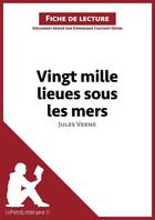 Couverture du livre « Fiche de lecture : vingt-mille lieues sous les mers de Jules Verne » de Dominique Coutant-Defer aux éditions Lepetitlitteraire.fr