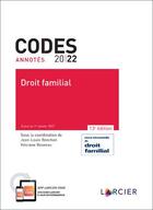 Couverture du livre « Code annoté : droit familial (édition 2022) » de Jean-Louis Renchon aux éditions Larcier