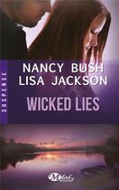 Couverture du livre « Wicked lies » de Nancy Bush aux éditions Milady