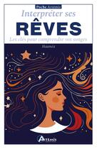 Couverture du livre « Interpréter ses rêves : Les clés pour comprendre vos songes » de Haumea aux éditions Artemis