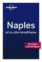 Couverture du livre « Naples et la côte amalfitaine (3e édition) » de Bonetto Cristian aux éditions Lonely Planet France