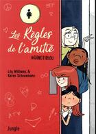 Couverture du livre « Les règles de l'amitié Tome 1 : #Sangtabou » de Lily Williams et Karen Schneemann aux éditions Jungle