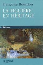 Couverture du livre « La figuière en héritage » de Bourdon aux éditions Feryane
