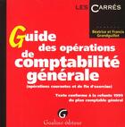 Couverture du livre « Guide operat.compta gal pcg 99 » de Grandguillot/Grandgu aux éditions Gualino