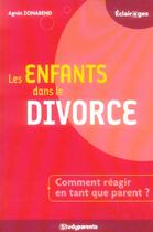 Couverture du livre « Les enfants dans le divorce » de Agnes Zonabend aux éditions Studyrama