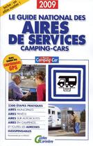 Couverture du livre « Le guide national des aires de services camping-cars (édition 2009) » de  aux éditions Lariviere