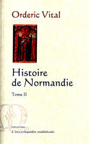 Couverture du livre « Histoire de Normandie Tome 2 » de Orderic Vital aux éditions Paleo