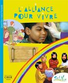 Couverture du livre « L'alliance pour vivre » de  aux éditions Crer-bayard