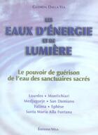 Couverture du livre « Les eaux d'energie et de lumiere » de  aux éditions Vega