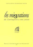 Couverture du livre « Les migrations de l'antiquité à nos jours » de Bernard Vogler aux éditions Pu De Strasbourg