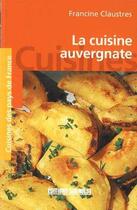 Couverture du livre « Cuisine auvergnate (la)/poche » de Francine Claustres aux éditions Sud Ouest Editions