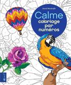 Couverture du livre « Coloriage par numéros : calme ; coloriage par numéro » de David Woodroffe aux éditions Bravo