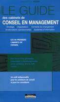Couverture du livre « Le guide des cabinets de conseil en management (11e édition) » de Jean-Baptiste Hugot aux éditions Management
