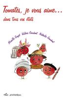 Couverture du livre « Tomates je vous aime » de Mireille Gayet aux éditions Le Sureau
