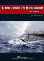 Couverture du livre « Le corps de bataille de la marine allemande t.2 ; 1919-1945 » de Philippe Caresse aux éditions Lela Presse