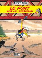 Couverture du livre « Lucky Luke T.32 ; le pont sur Le Mississipi » de Jean Leturgie et Yann et Xavier Fauche et Morris aux éditions Lucky Comics