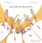 Couverture du livre « Une drôle de découverte » de Ariane Delrieu et Sandrine Beau aux éditions Limonade